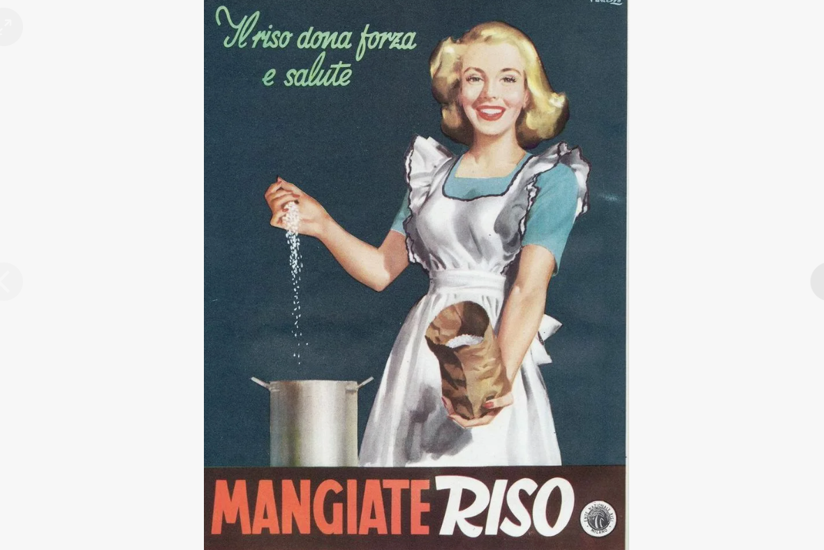 Один из плакатов времён Муссолини с призывами к итальянцам есть больше риса (а не пасты)