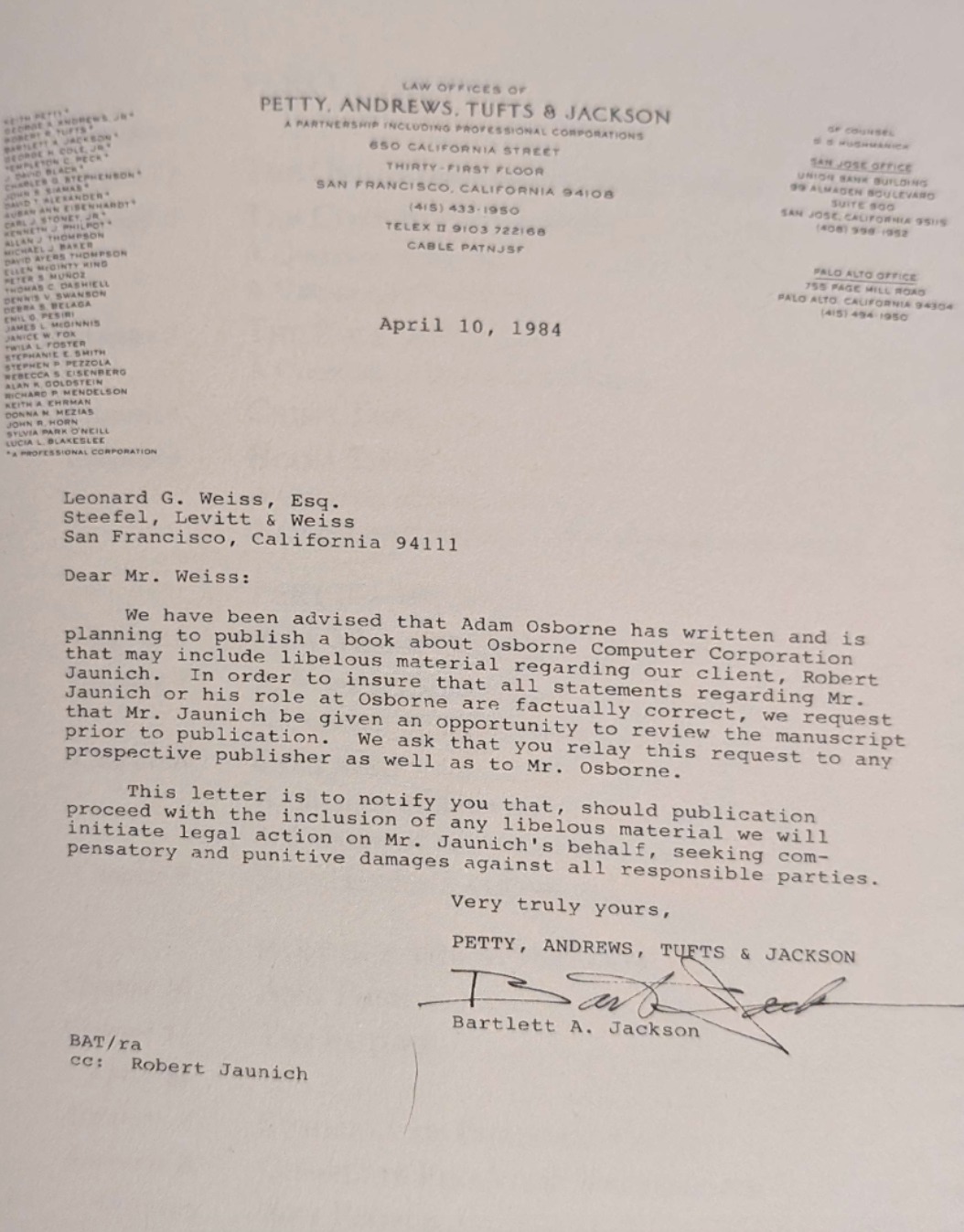 Роберт Янович и Адам Осборн обменялись обвинениями и предупреждениями, а ведь еще год назад они управляли самой успешной компанией в мире компьютеров. В данном письме юристы Яновича пишут Осборну, что знают о его планах выпустить мемуары, предупреждают, что если их клиент посчитает мемуары не справедливыми, они пойдут в суд