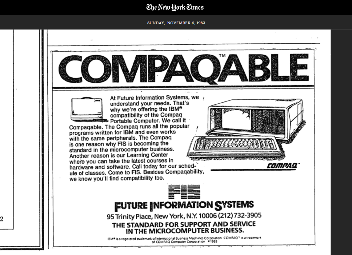Единственный победитель после краха Осборна — компания Compaq. Это пример рекламы ноября 1983 года. А главный инвестор в Compaq — Бенджамин Розен, который также вложился в Osborne. То есть этот инвестор хорошо проанализировал свои ошибки и в случае Compaq он стал значительно умнее, подтолкнув Compaq в нужную сторону — создать портативный клон IBM PC