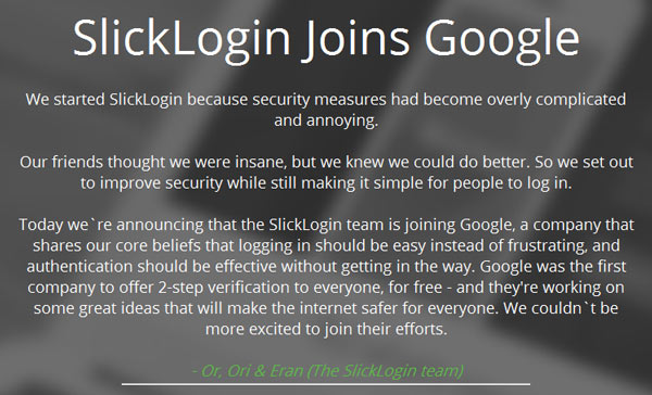 Компания SlickLogin была создана с целью сделать меры безопасности более простыми в использовании и незаметными для пользователя