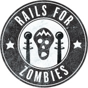 Rails for Zombies