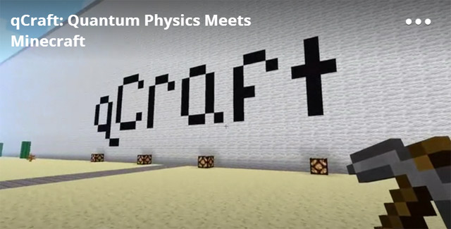Сотрудники Google добавили квантовую физику в Minecraft