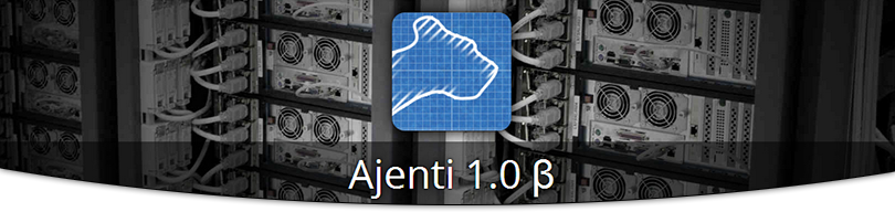 Веб панель Ajenti 1.0 на финишной прямой