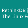 RethinkDB: живее всех живых. Теперь под крылом Linux Foundation