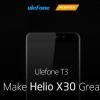 Смартфон Ulefone T3 получит SoC Helio X30 и 8 ГБ ОЗУ