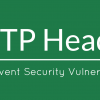 Как использовать HTTP заголовки для предупреждения уязвимостей
