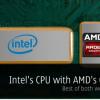 Первый процессор Intel с GPU AMD будет относиться к поколению Kaby Lake и появится на рынке уже в текущем году