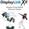 У DisplayLink готов референсный дизайн гарнитуры VR с беспроводным подключением на частоте 60 ГГц