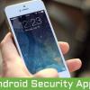 10 приложений для защиты устройств на Android