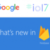Firebase на I-O 2017: новые возможности