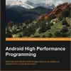 От оптимизаций до Machine Learning: интервью с автором Android High Performance Programming