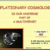 Инфляционная Космология. Является ли наша вселенная частью мультивселенной? Часть 1