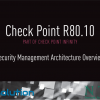 Обзор архитектуры управления информационной безопасности в Check Point R80.10. Часть 1 (Перевод)