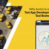 Why it is imperative to Invest and Develop a branded Taxi app for your venture?