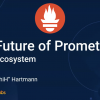 Будущее Prometheus и экосистемы проекта (2020)